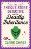 The Antique Store Detective and the Deadly Inheritance