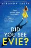 Did You See Evie?