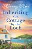 Inheriting the Cottage by the Loch