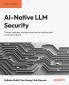 AI-Native LLM Security