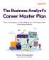 The Business Analyst's Career Master Plan