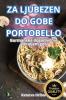 ZA LJUBEZEN DO GOBE PORTOBELLO