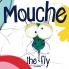 Mouche the Fly
