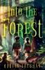 Into the Forest