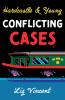 Hardcastle & Young - Conflicting Cases