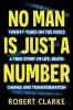 No Man is Just a Number