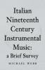 Italian Nineteenth Century Instrumental Music