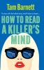 How to Read a Killer's Mind