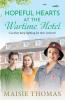 Hopeful Hearts at the Wartime Hotel