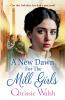 A New Dawn for the Mill Girls