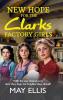 New Hope for the Clarks Factory Girls
