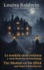 La sombra en la ventana y otras historias de fantasmas - The Shadow on the Blind and Other Ghost Stories