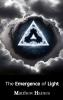 The Emergence of Light