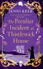 The Peculiar Incident at Thistlewick House