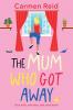 The Mum Who Got Away