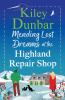 Mending Lost Dreams at the Highland Repair Shop