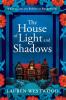 The House of Light and Shadows