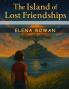 The Island of Lost Friendships