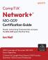 CompTIA® Network+® N10-009 Certification Guide