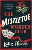The Mistletoe Murder Club