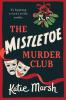 The Mistletoe Murder Club