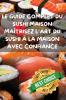 LE GUIDE COMPLET DU SUSHI MAISON MA��TRISEZ L'ART DU SUSHI �� LA MAISON AVEC CONFIANCE