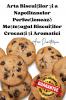 Arta Biscui��ilor ��i a Napolitanelor Perfec��ioneaz�� Me��te��ugul Biscui��ilor Crocan��i ��i Aromatici
