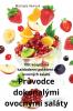 Pr?vodce dokonalými  ovocnými saláty