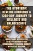 The Ayurvedic Healing Cookbook A 1200-Day Journey to Wellness and Balance