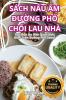SÁCH NẤU ẨM ĐƯỜNG PHỐ CHỔI LAU NHÀ
