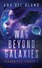 War Beyond Galaxies