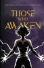 Those Who Awaken