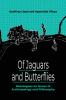 Of Jaguars and Butterflies