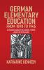 German Elementary Education from 1890 to 1945