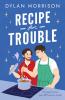 Recipe for Trouble