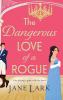 The Dangerous Love of a Rogue