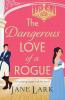 The Dangerous Love of a Rogue