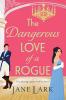 The Dangerous Love of a Rogue