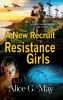 A New Recruit for the Resistance Girls