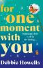 For One Moment With You