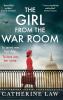 The Girl from the War Room