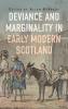Deviance and Marginality in Early Modern Scotland
