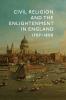 Civil Religion and the Enlightenment in England 1707-1800