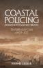 Coastal Policing in Eighteenth-Century Britain