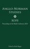 Anglo-Norman Studies XLVII