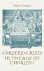 Careers and Crises in the Age of Charles I
