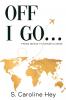 Off I Go...
