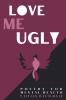 Love me Ugly
