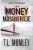 The Money Masquerade