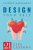 Design Your Self